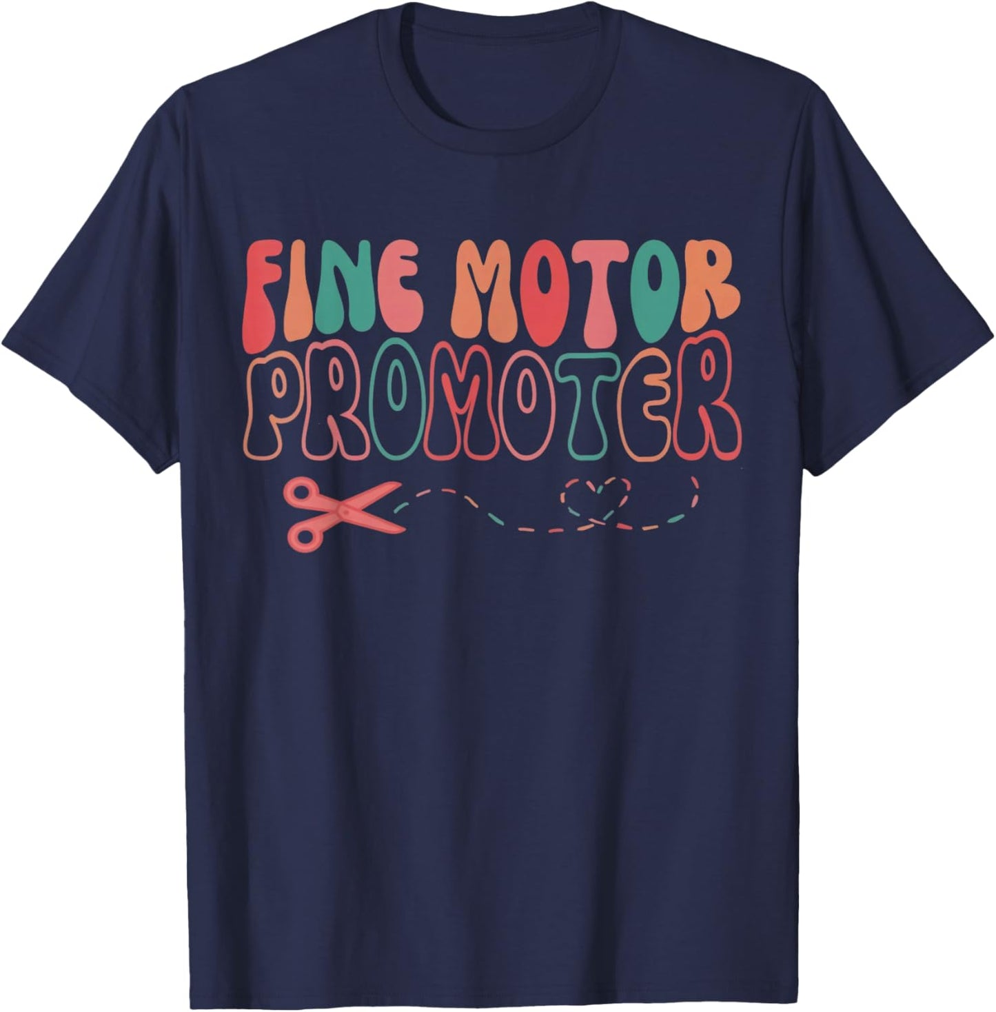 Groovy Fine Motor Promoter Occupational Therapy OT Therapist T-Shirt - T-Shirt | Navy