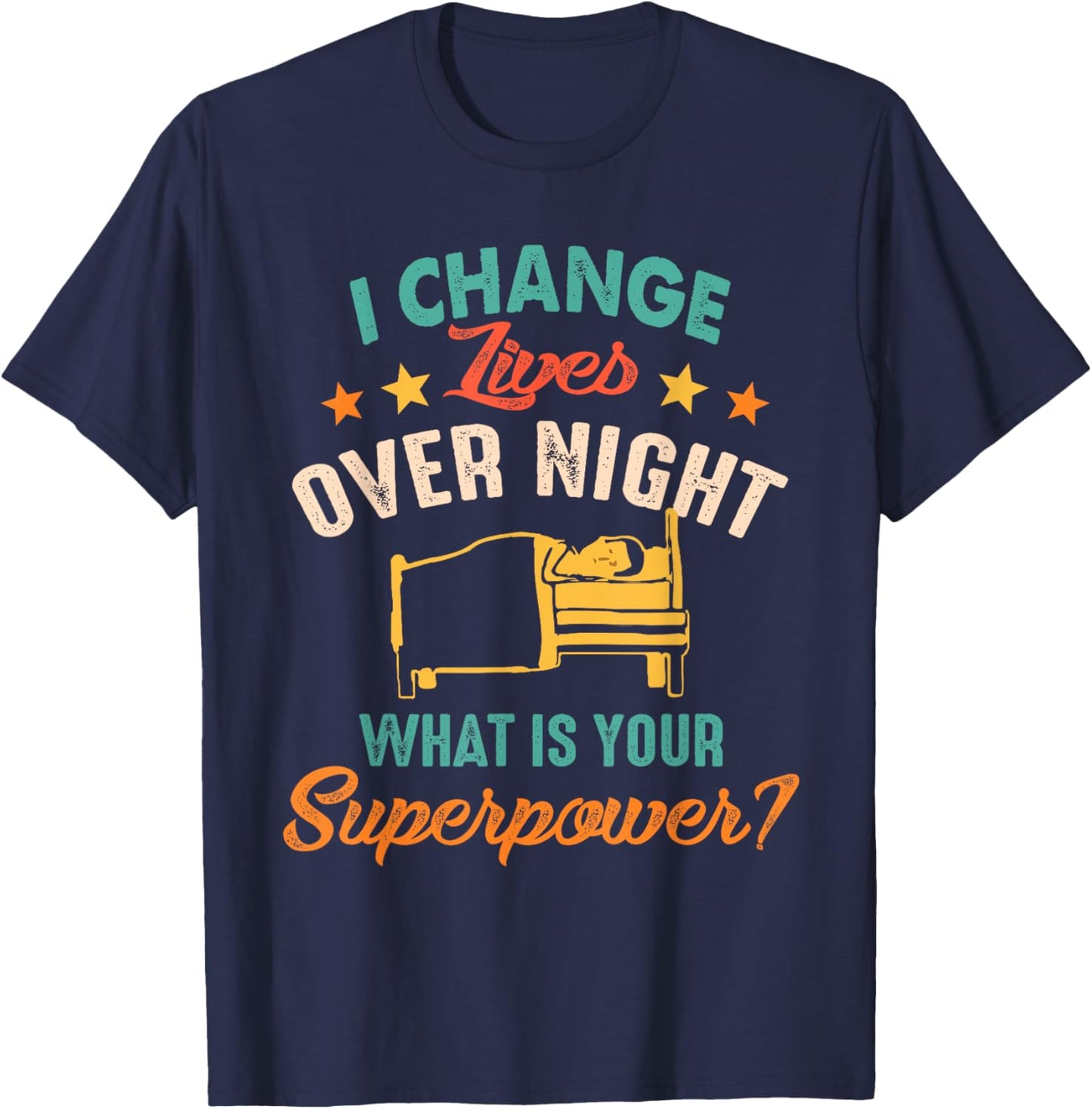 Sleep Tech Insomnia Polysomnography Change Lives Over Night T-Shirt - T-Shirt | Navy