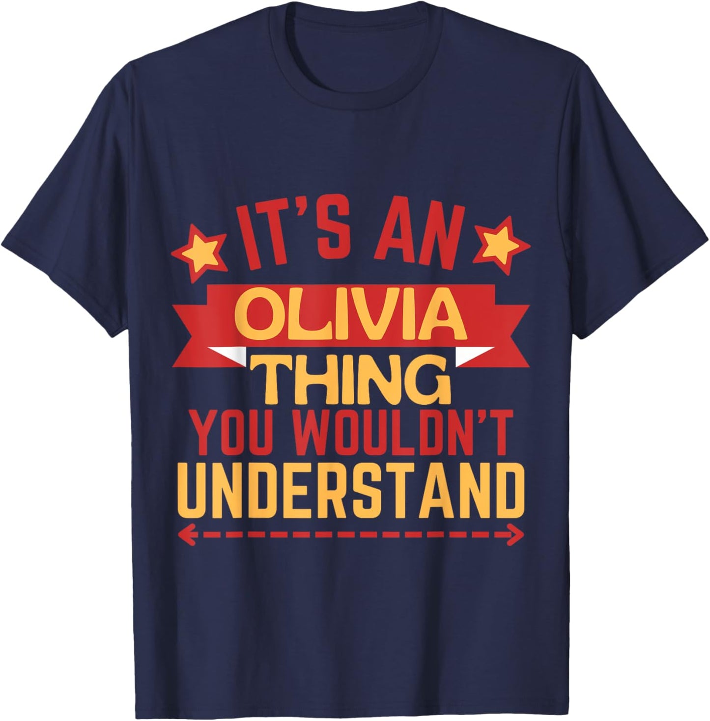 Olivia Name Funny Gift Olivia T-Shirt - T-Shirt | Navy