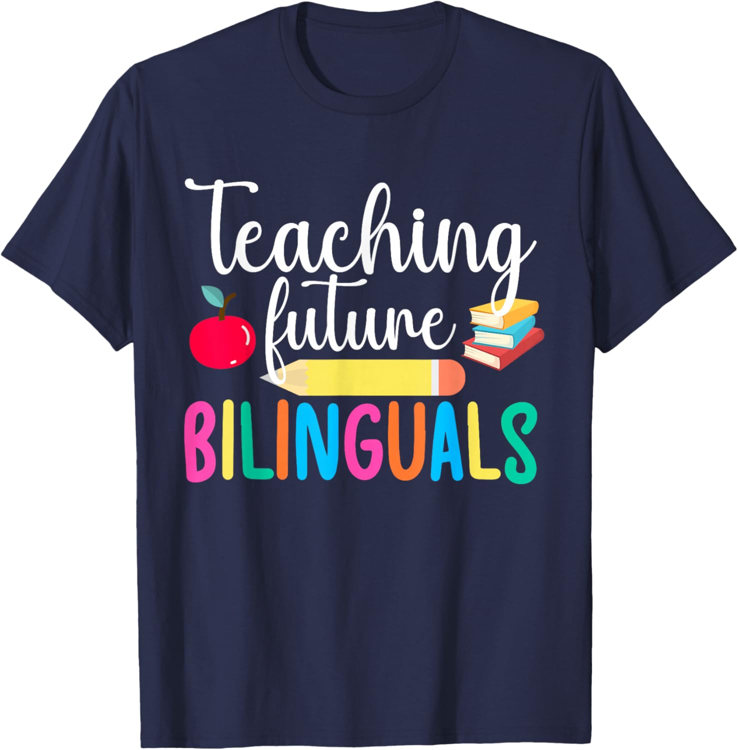 Bilinguals ESL Teacher English As A Second Language Teacher T-Shirt - T-Shirt | Navy