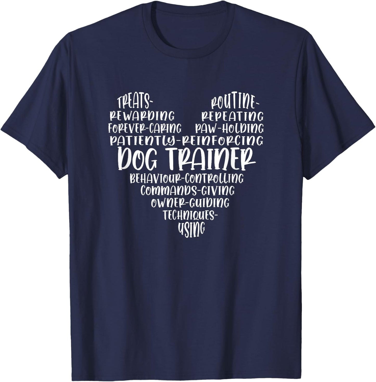 Proud Dog Trainer Qualities Dog Training Heart Shape T-Shirt - T-Shirt | Navy
