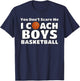You Don't Scare Me I Coach Boys Basketball T-Shirt - T-Shirt | Navy