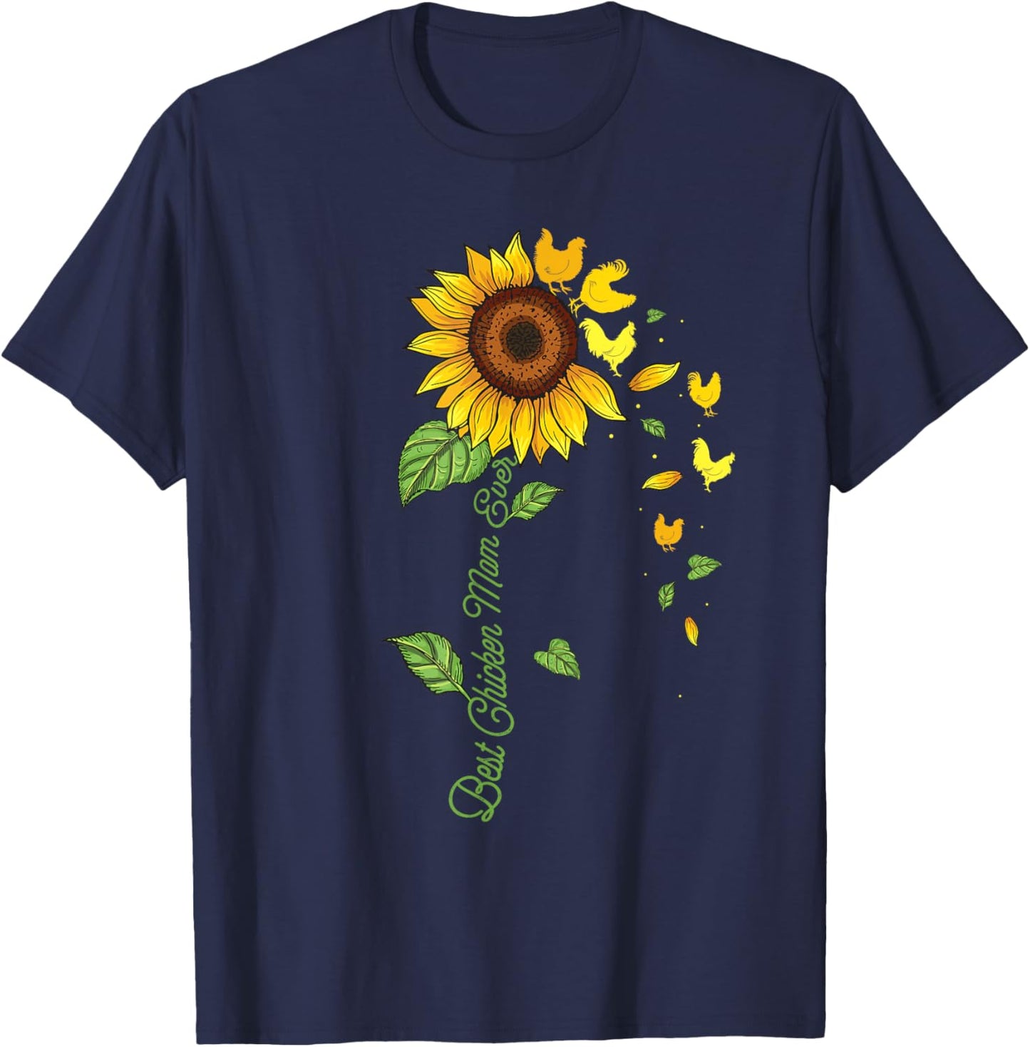 Best Chicken Mom Ever - Sunflower Chickens Farmyard Owner T-Shirt - T-Shirt | Navy