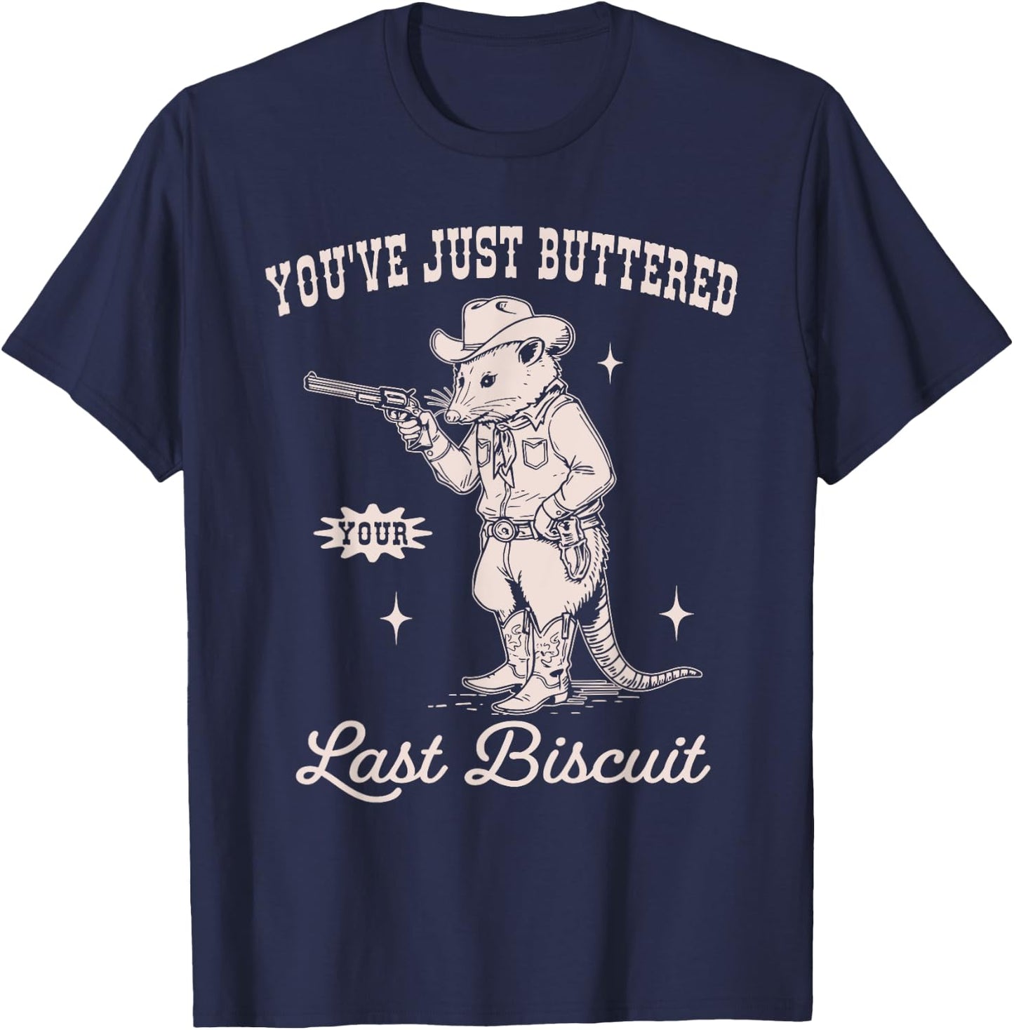 You've Just Buttered Your Last Biscuit Funny Vintage Opossum T-Shirt - T-Shirt | Navy