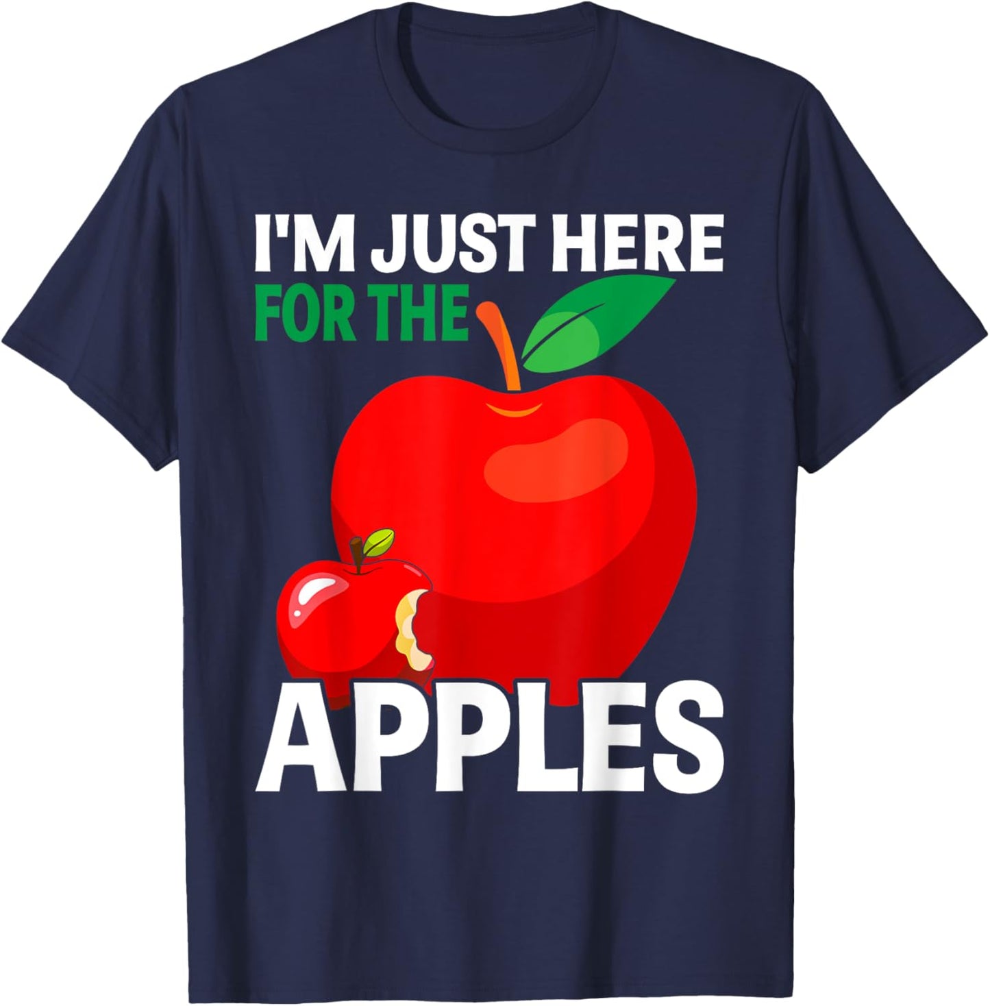 I'm Just Here For The Apples T-Shirt - T-Shirt | Navy