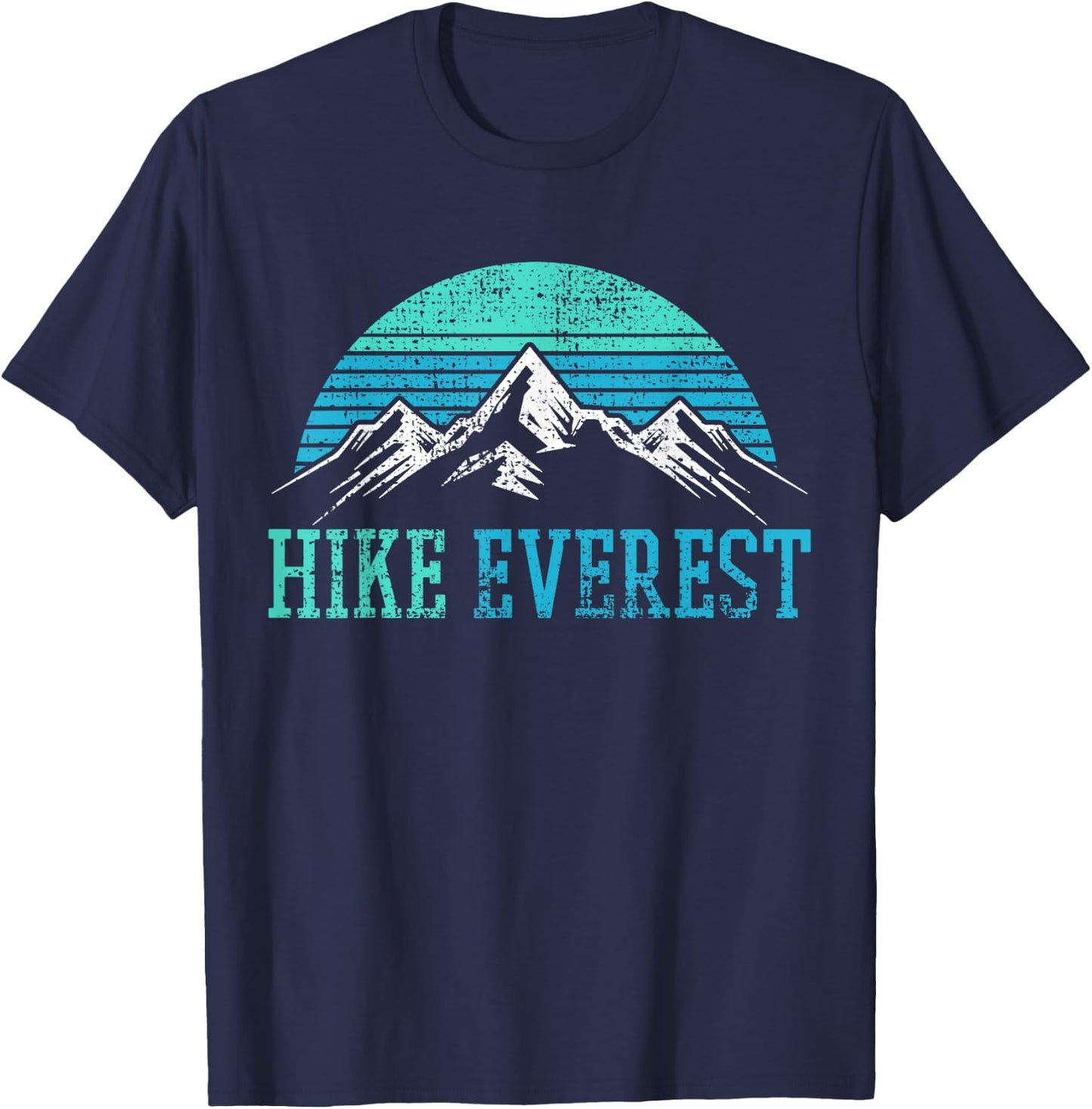 Hike Hiking Hiker Mountain Mount Everest Retro Vintage Gift T-Shirt - T-Shirt | Navy