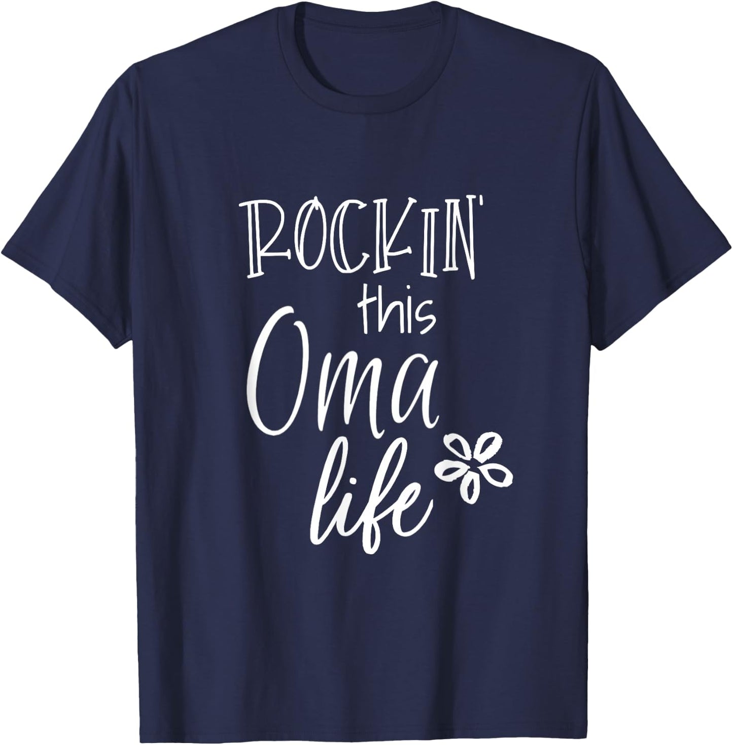 Rockin This Life Cute Oma Gift from Grandkids T-Shirt - T-Shirt | Navy