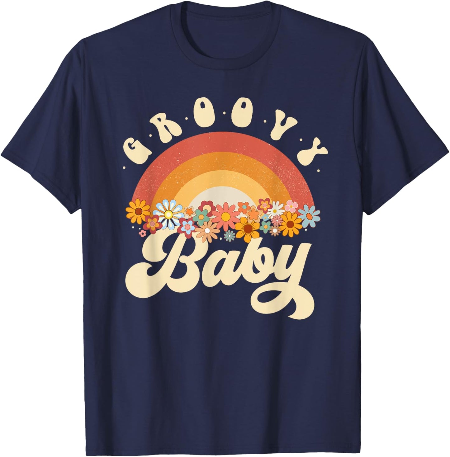 Groovy Baby Retro Rainbow Colorful Flowers Design T-Shirt - T-Shirt | Navy