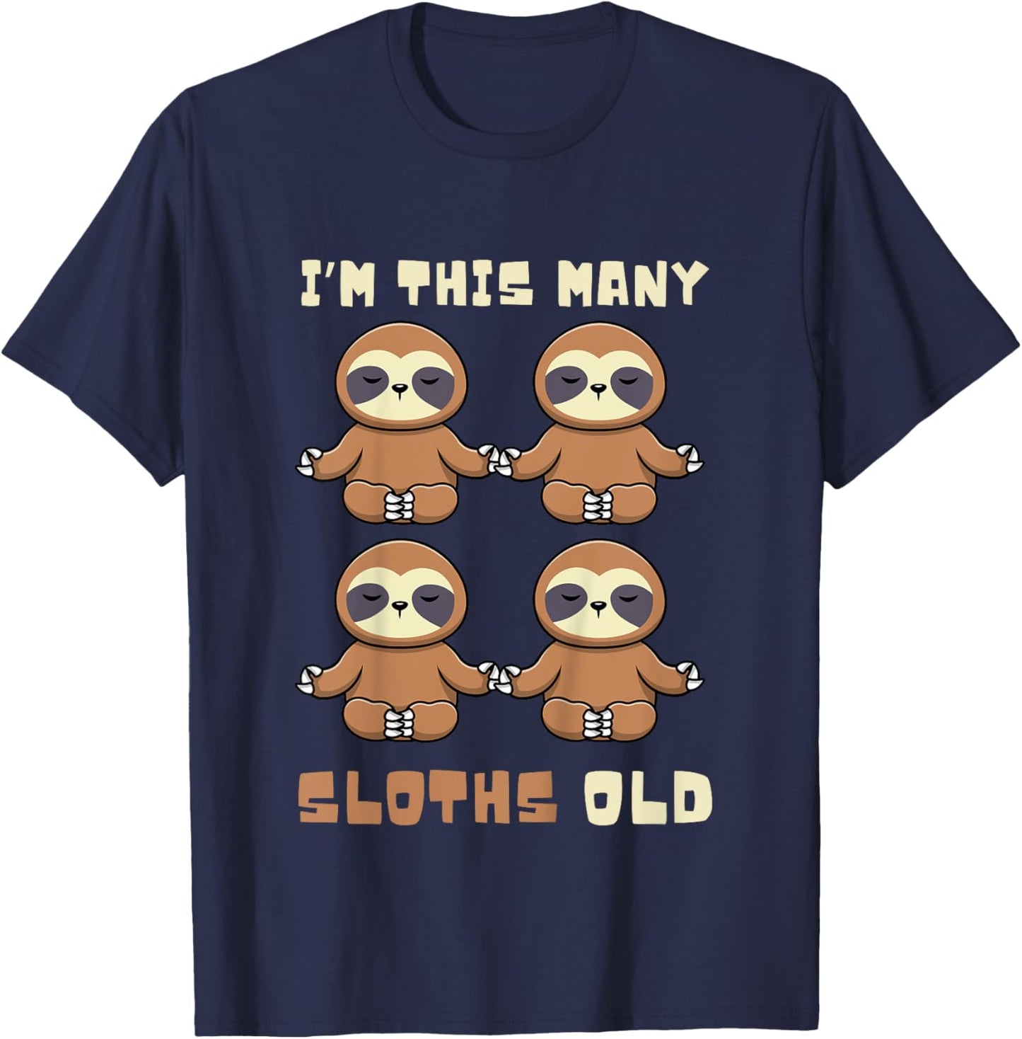 I'm This Many Sloths Old Sloth 4th Birthday 4 Years Old Bday T-Shirt - T-Shirt | Navy