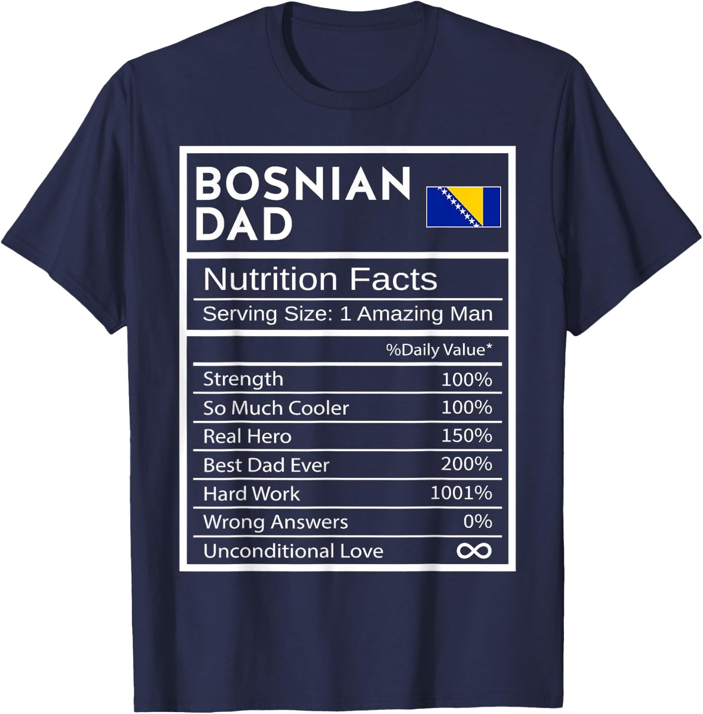 Bosnian Dad Nutrition Facts National Pride Gift Dad T-Shirt - T-Shirt | Navy
