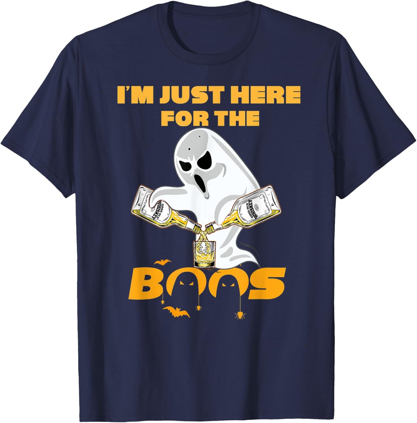 I'm Just Here For The Boos Whiskey Shirt | Beer Halloween T-Shirt - T-Shirt | Navy
