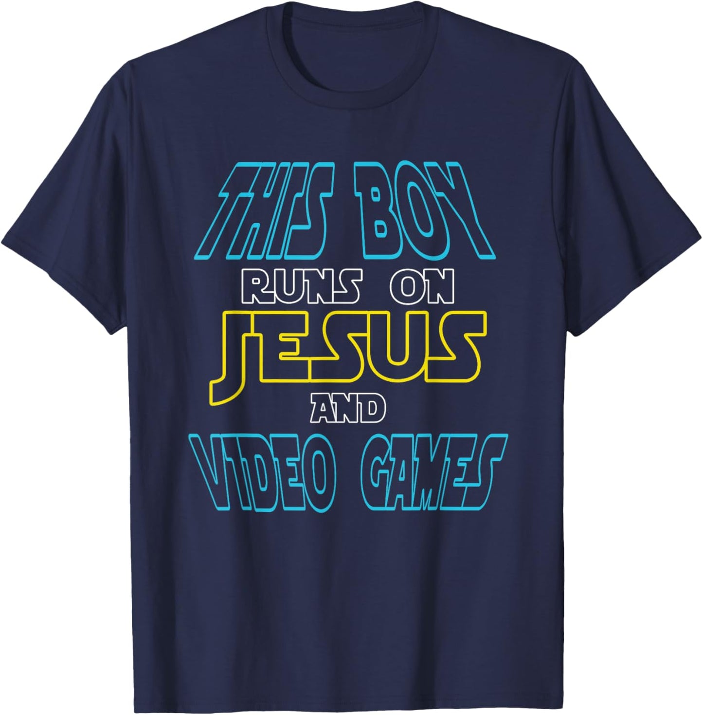 This Boy Runs On Jesus And Video Games Shirt Christian Gift T-Shirt - T-Shirt | Navy