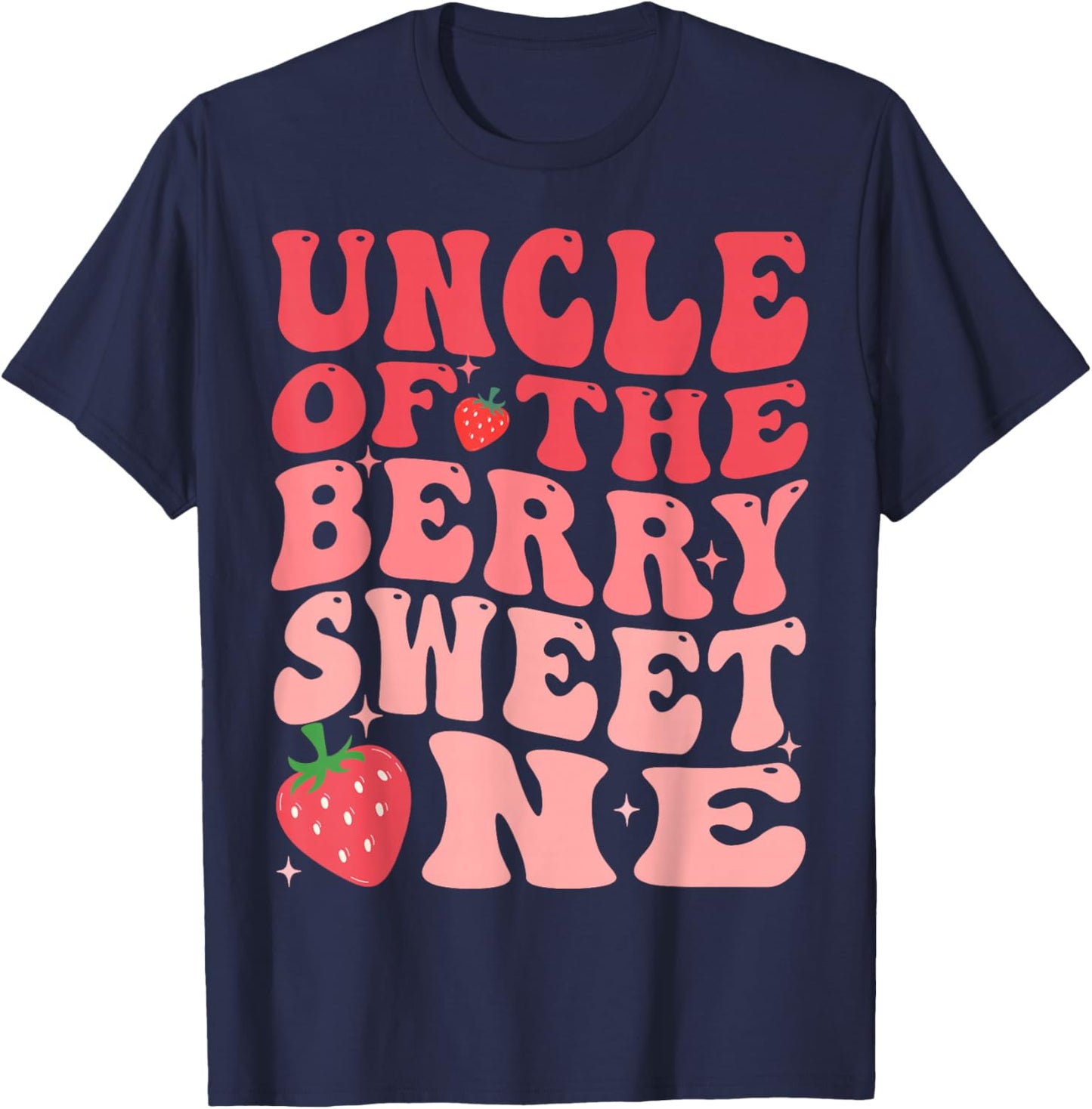 Uncle Of The Berry Sweet One 1st Birthday Strawberry T-Shirt - T-Shirt | Navy
