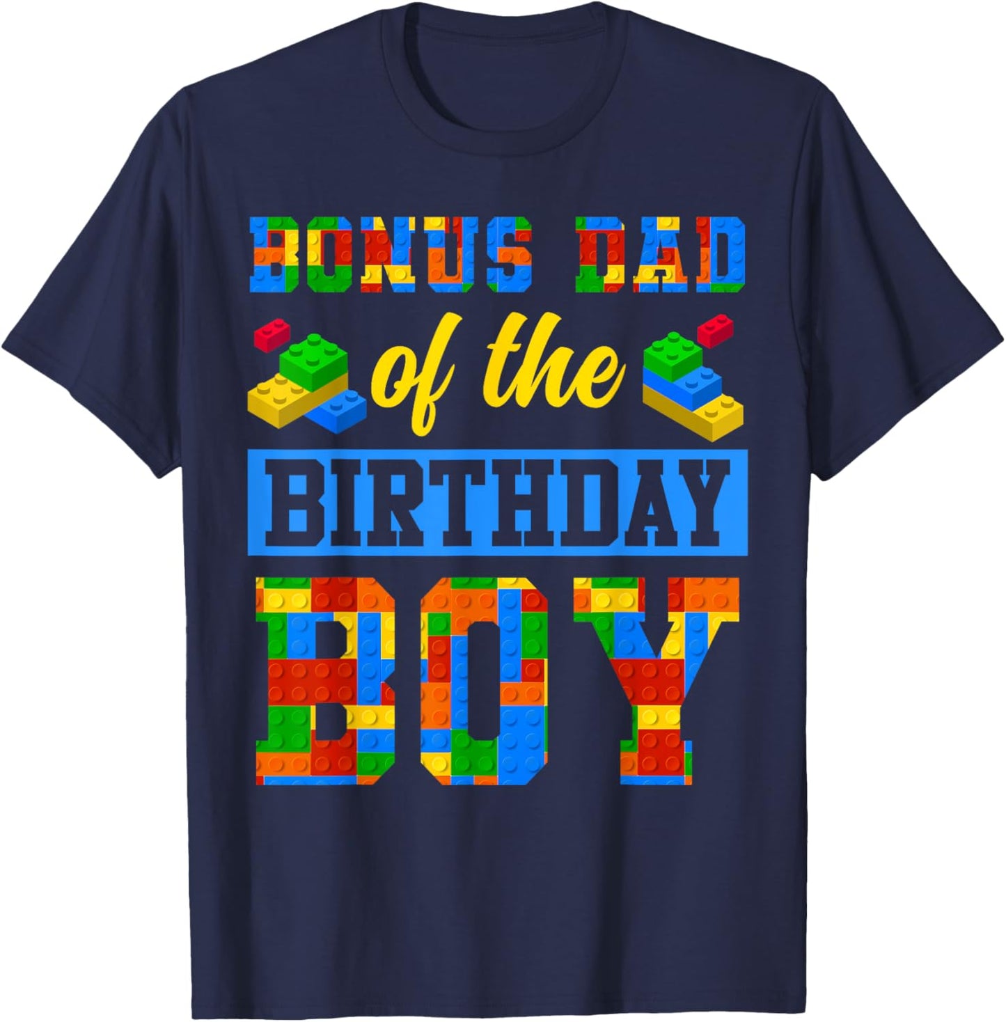Bonus Dad Of The Birthday Boy Building Block Bday Party T-Shirt - T-Shirt | Navy