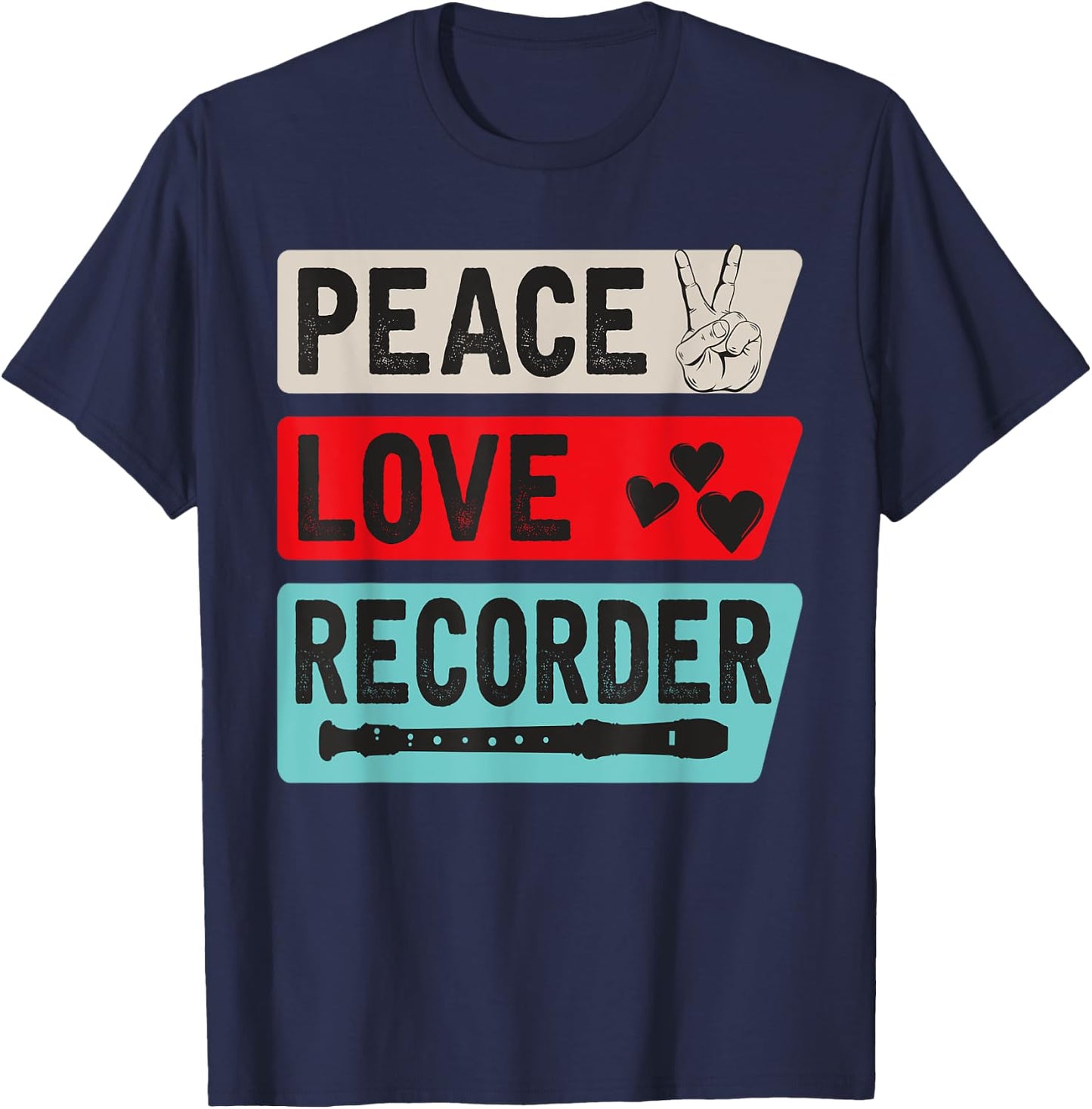 Peace Love Recorder Musical Instrument Recorder Flute T-Shirt - T-Shirt | Navy