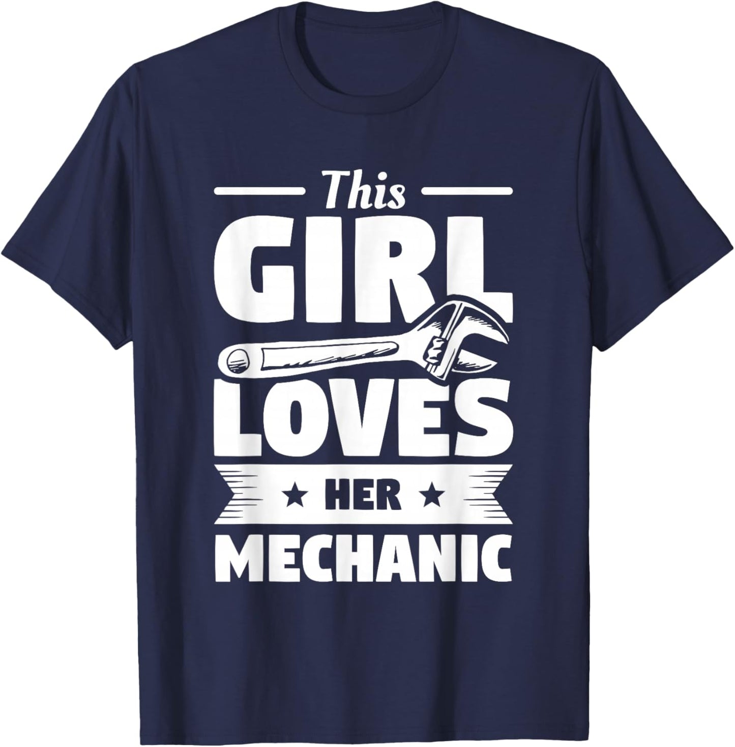 This Girl Loves Her Mechanic Girlfriend Wife Mechanics T-Shirt - T-Shirt | Navy