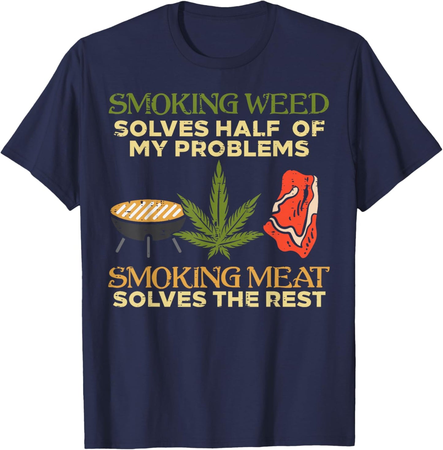 Grilling Solves Half Problems Meat Funny Bbq Barbecue Men T-Shirt - T-Shirt | Navy