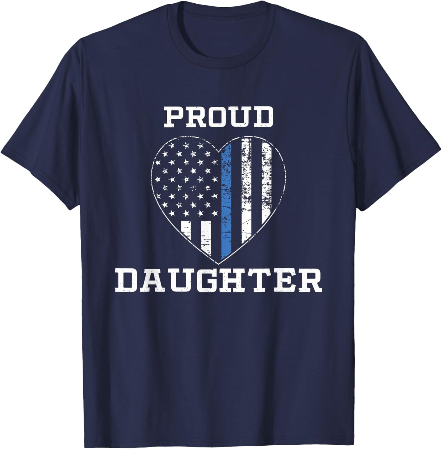 Proud Police Daughter Thin Blue Line Gift T-Shirt - T-Shirt | Navy