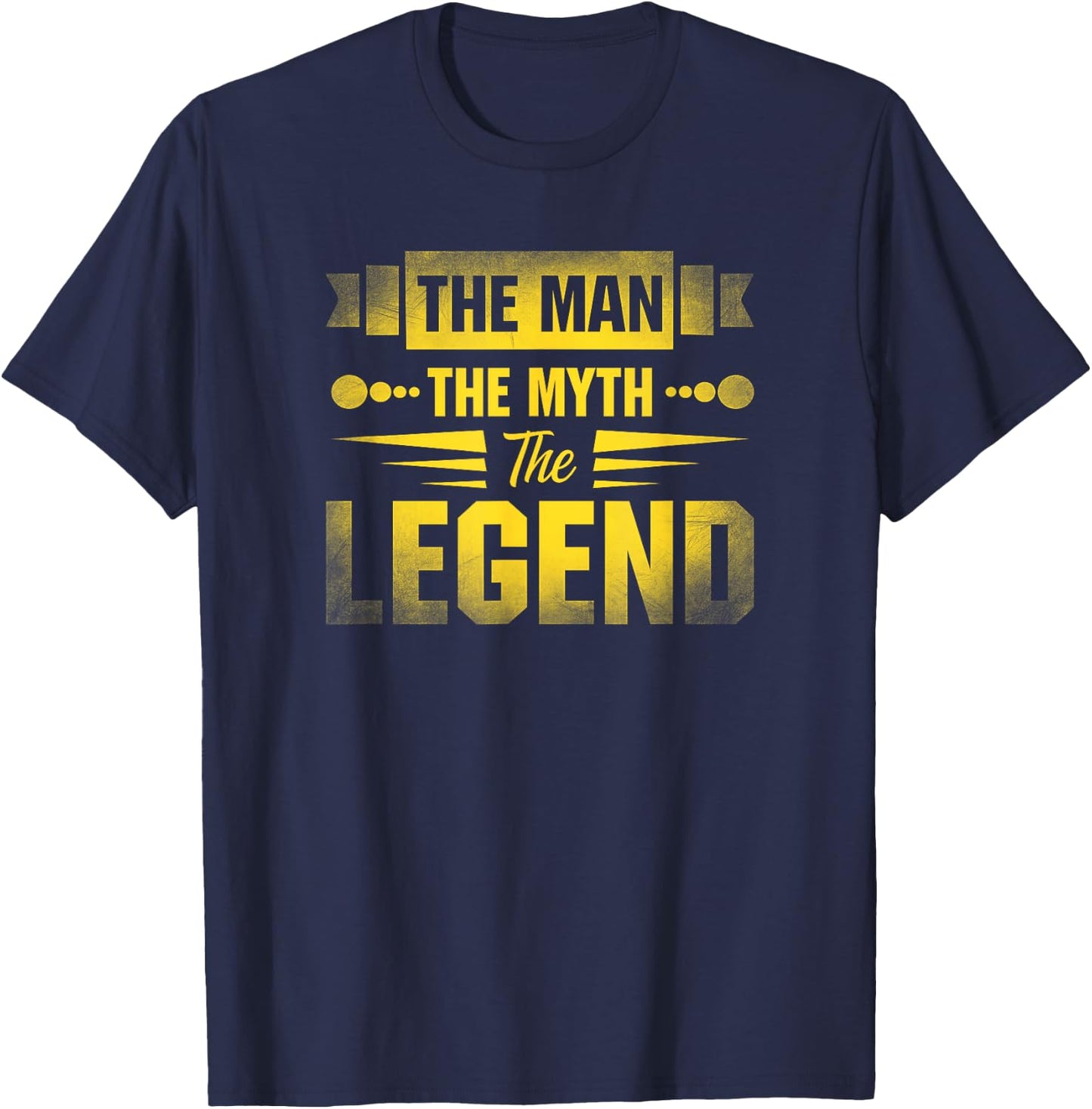 The Man The Myth The Legend T-Shirt - T-Shirt | Navy