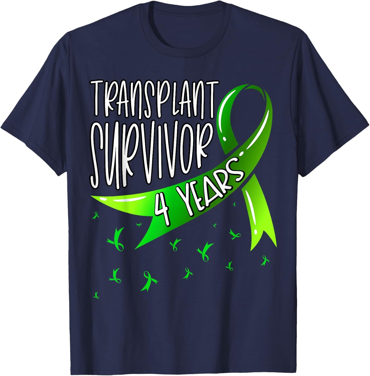 4 Year Organ Transplant Survivor T-Shirt - T-Shirt | Navy