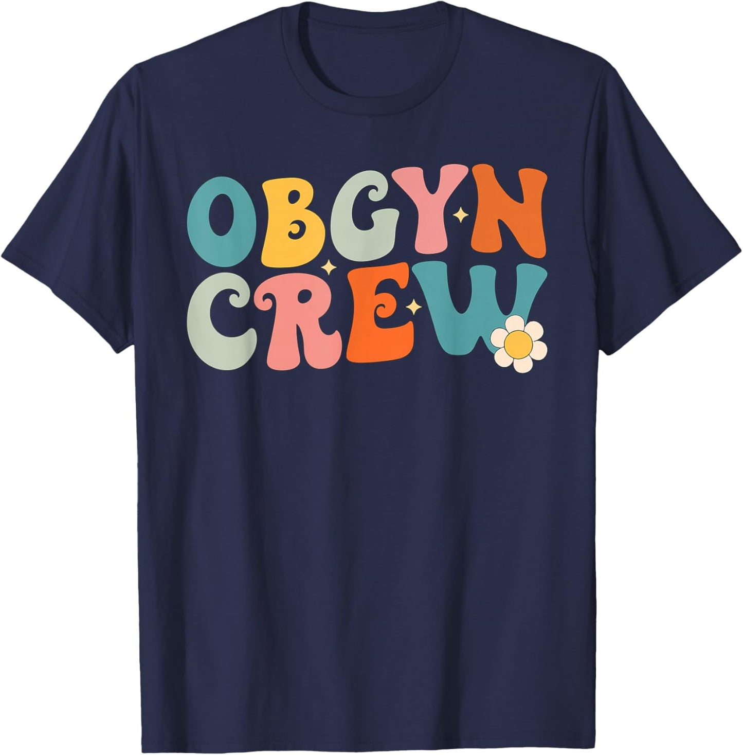 Groovy OBGYN Crew Future Ob-Gyn Obstetrician Gynecologist T-Shirt - T-Shirt | Navy