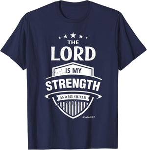 Bible Verse -Lord is My Strength & Shield- Psalm 28:7 T-Shirt - T-Shirt | Navy