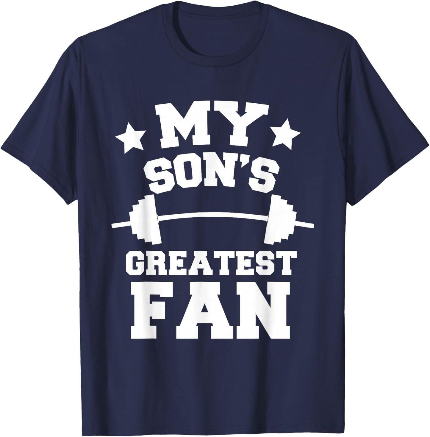 Powerlifting Mom Or Dad My Son's Greatest Fan Gift T-Shirt - T-Shirt | Navy