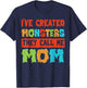 I've Created Monsters - The Call Me Mom T-Shirt - T-Shirt | Navy