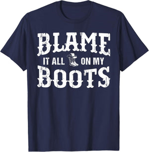 Blame It All On My Roots Western Lifestyle Cowboy Boots T-Shirt - T-Shirt | Navy