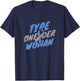 Diabetes Awareness - T1D Type One-Der Woman T-Shirt - T-Shirt | Navy