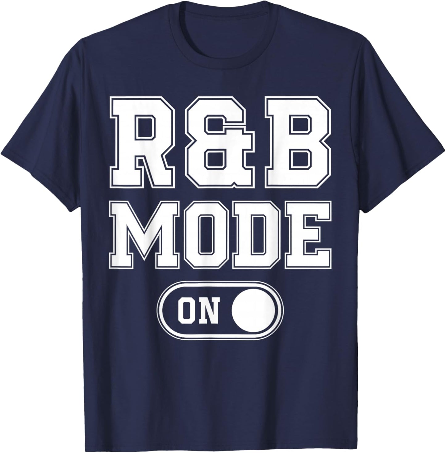 R&B Mode On Funny Soul Singer Gift Karaoke Music Lover T-Shirt - T-Shirt | Navy