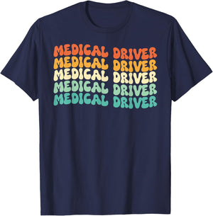 Groovy Medical Driver Job Title T-Shirt - T-Shirt | Navy