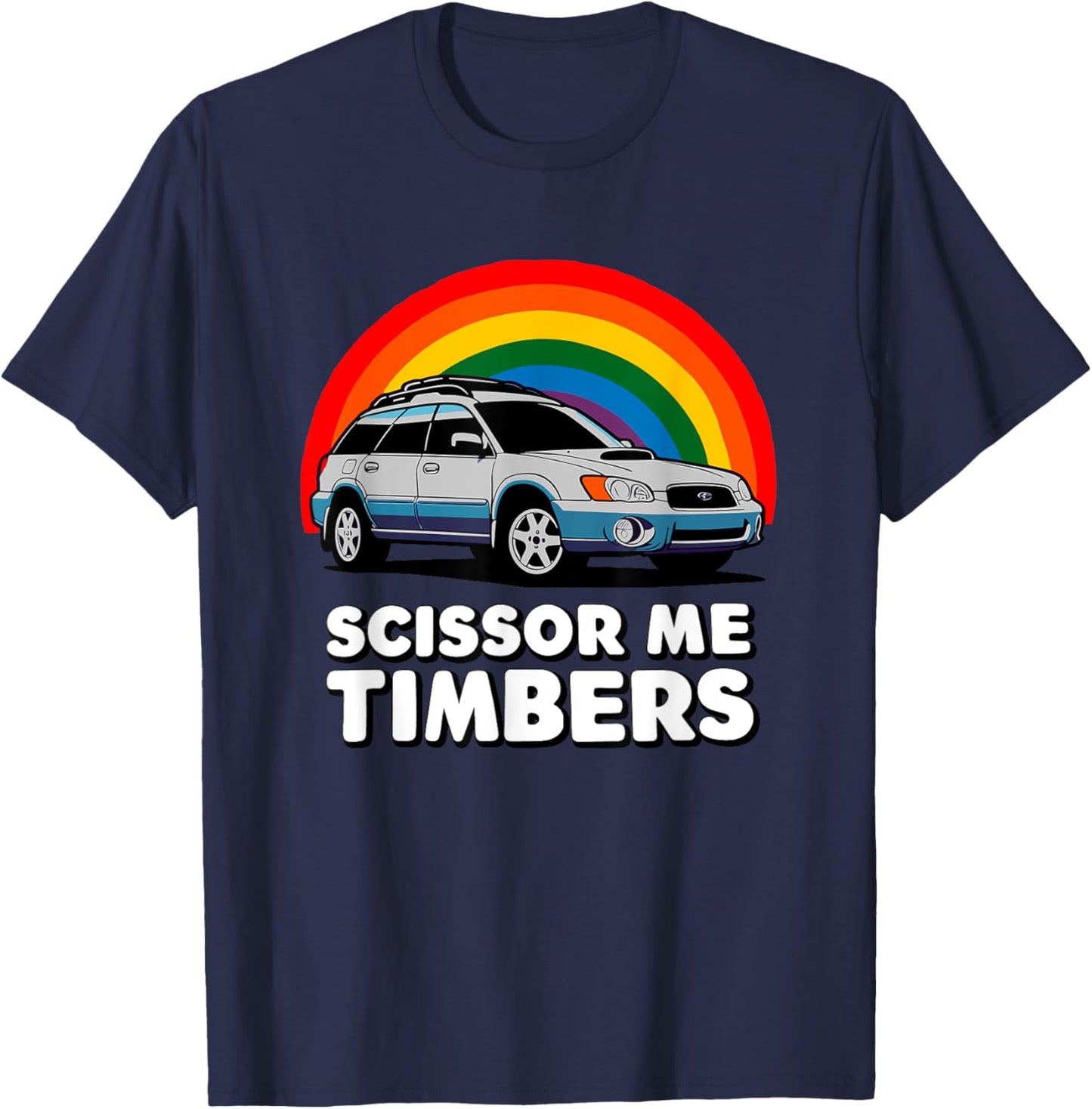 Scissor Me Timbers Funny Car Meme Station Wagon Off Road T-Shirt - T-Shirt | Navy