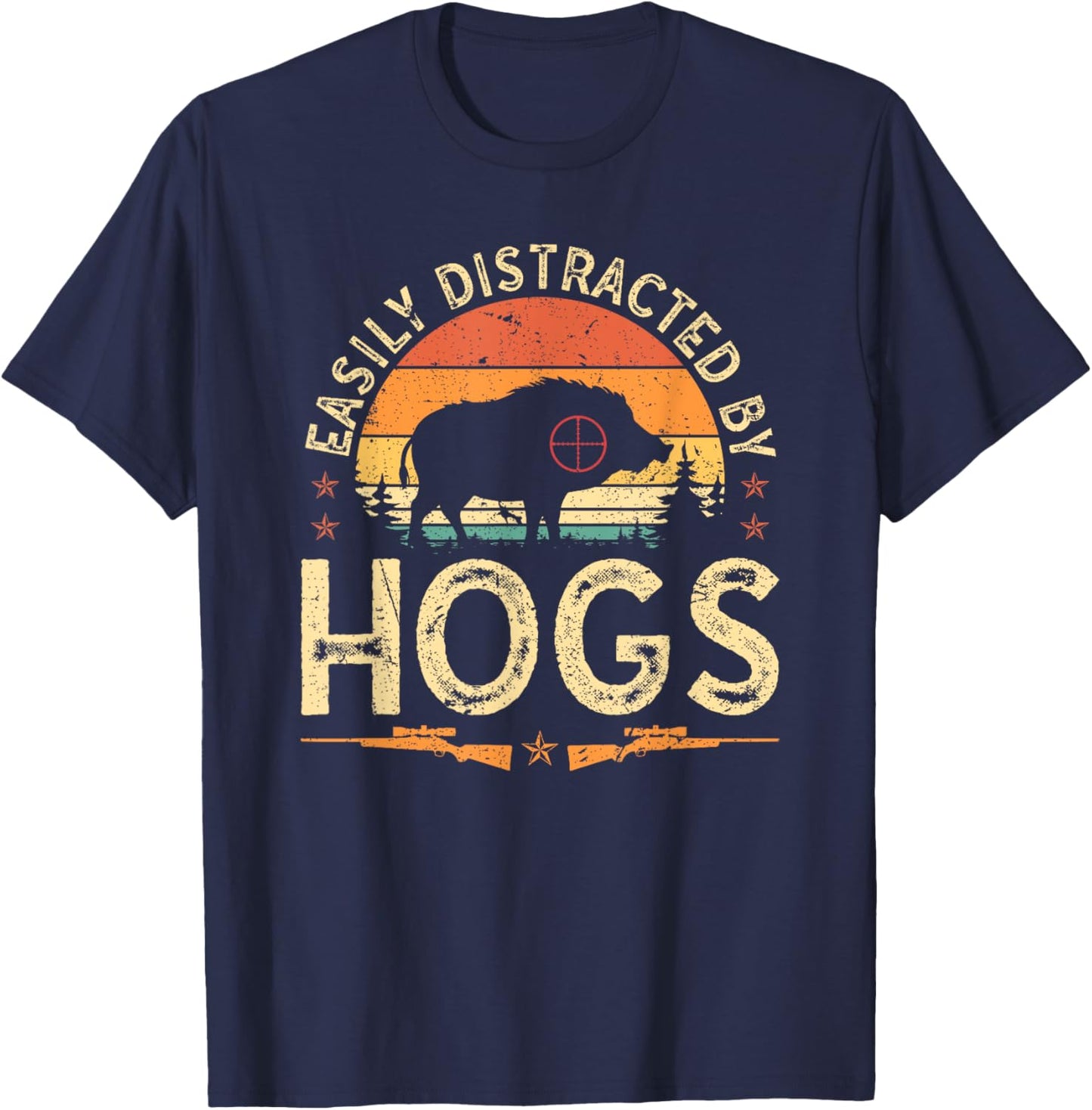 Easily Distracted By Hogs Hog Hunting Retro Wild Boar Rifle T-Shirt - T-Shirt | Navy
