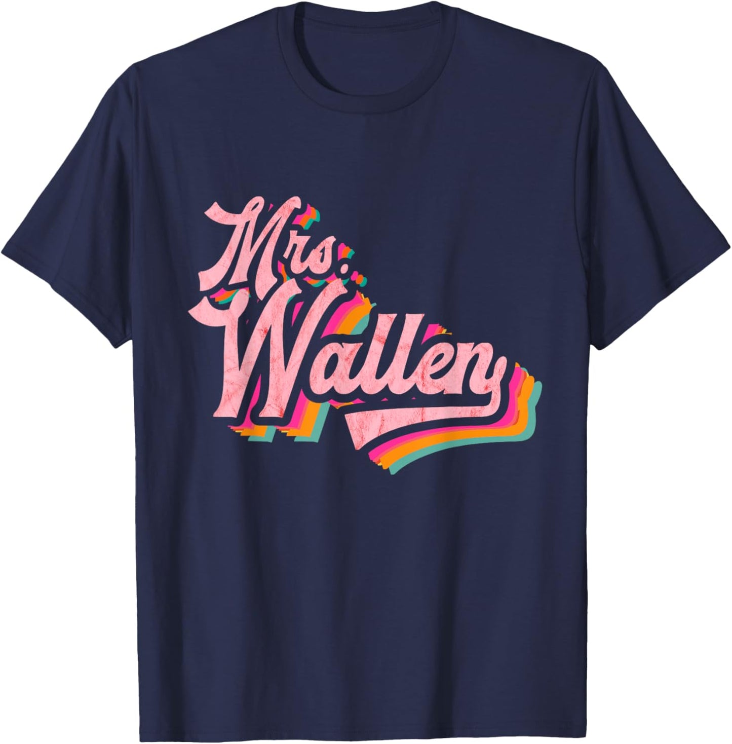 Cute Retro Vintage Funny Wife Pink Name Future Mrs Wallen T-Shirt - T-Shirt | Navy