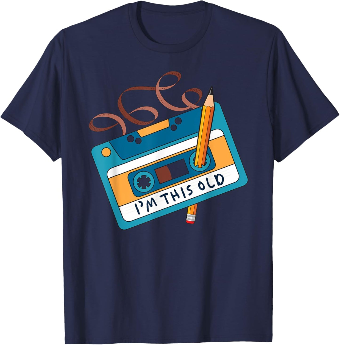 I'm This Old Cassette Tape Pencil 90s 80s Retro Vintage T-Shirt - T-Shirt | Navy