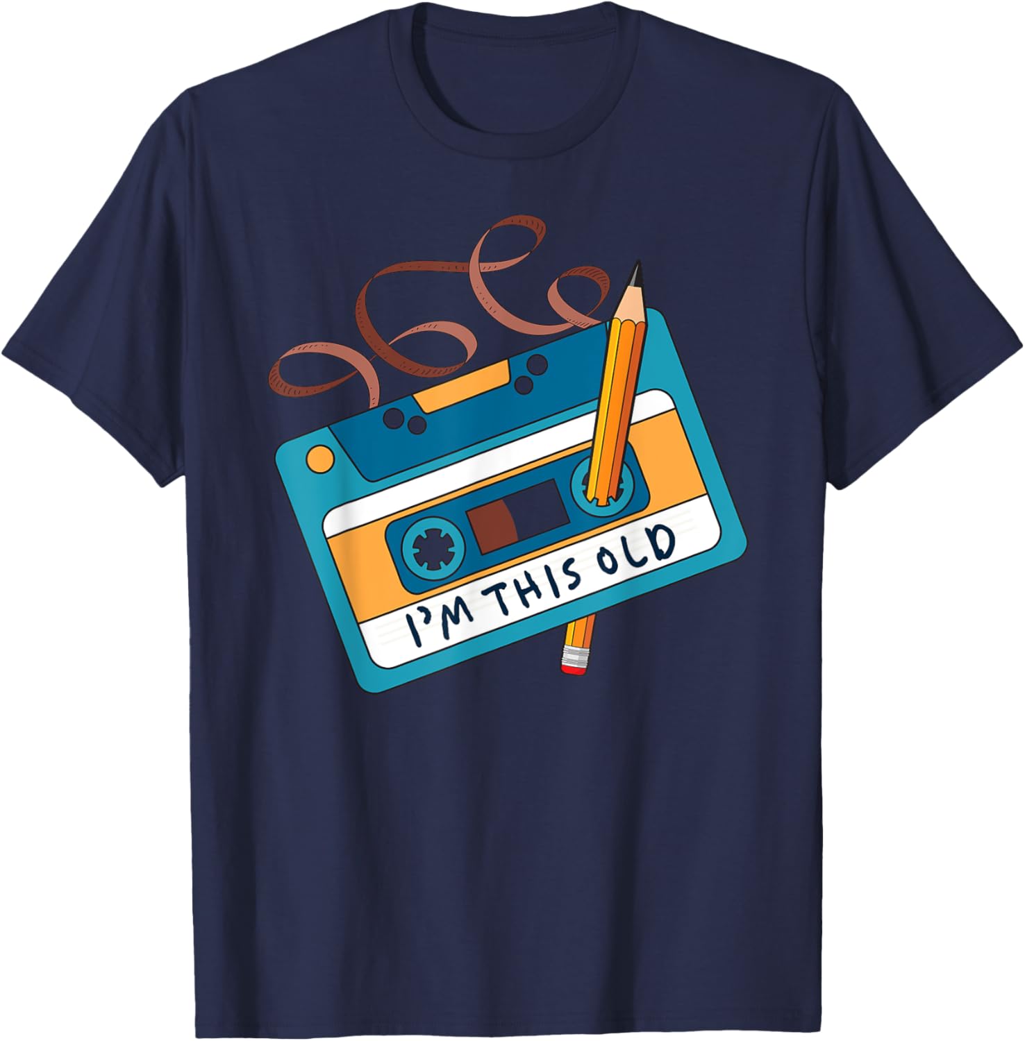 I'm This Old Cassette Tape Pencil 90s 80s Retro Vintage T-Shirt - T-Shirt | Navy