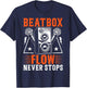 Beatbox Flow Never Stops Beatbox Beatboxing T-Shirt - T-Shirt | Navy