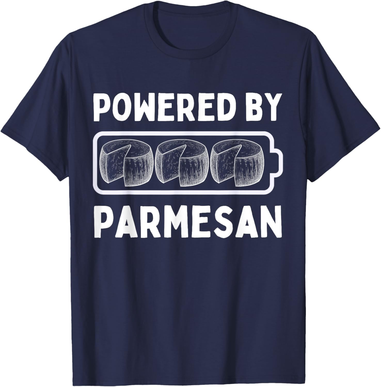 Powered By Parmesan Cheese Funny Italian Parmigiano Reggiano T-Shirt - T-Shirt | Navy