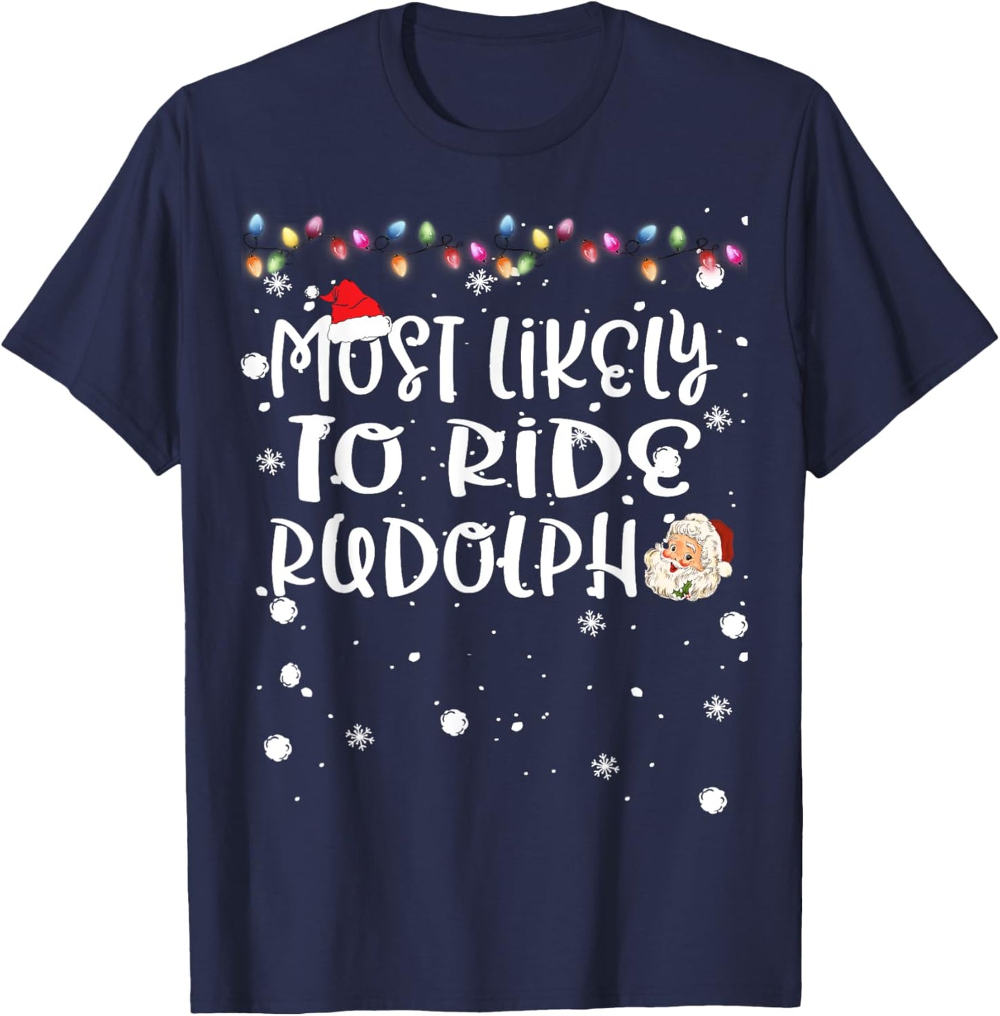 Most Likely To Ride Rudolph Reindeer Christmas Family Match T-Shirt - T-Shirt | Navy