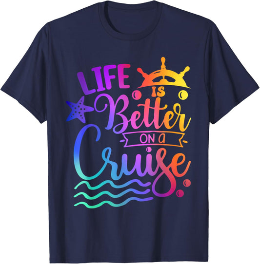 Life is Better on a Cruise Family Vacation Matching Cruiser T-Shirt - T-Shirt | Navy