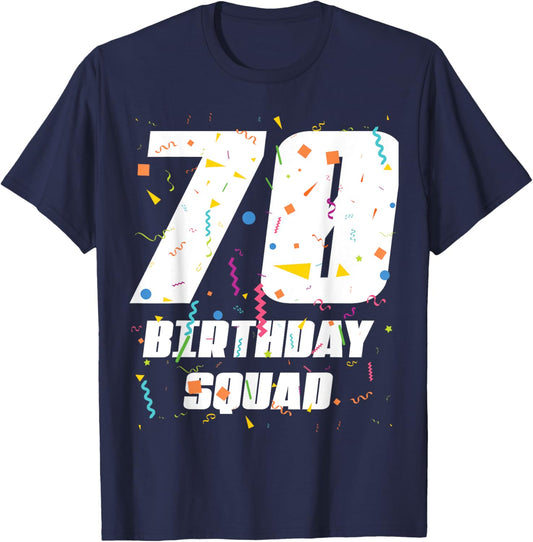 Happy 70th Birthday Squad Happy 70 Year Old Birthday Crew T-Shirt - T-Shirt | Navy