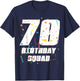 Happy 70th Birthday Squad Happy 70 Year Old Birthday Crew T-Shirt - T-Shirt | Navy
