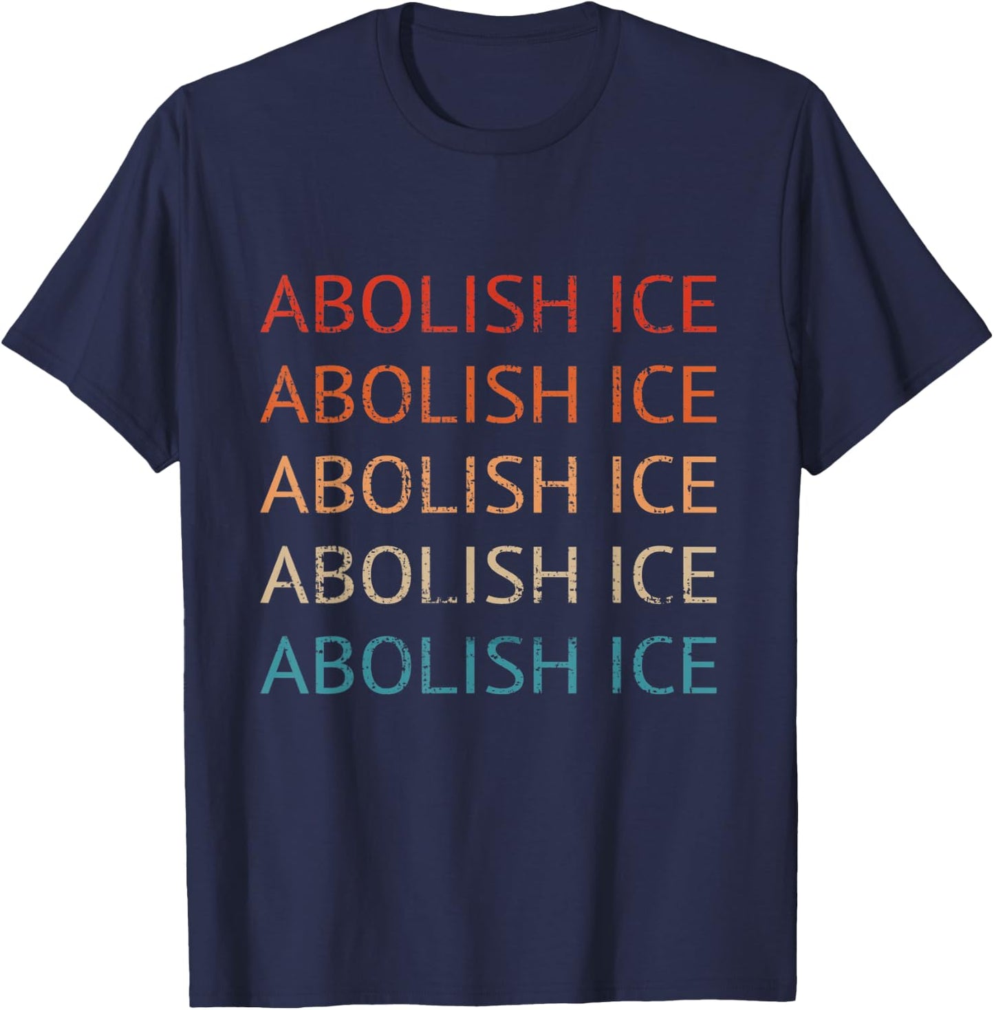 Abolish Ice Pro Immigration rights Refugee Close The Camps T-Shirt - T-Shirt | Navy