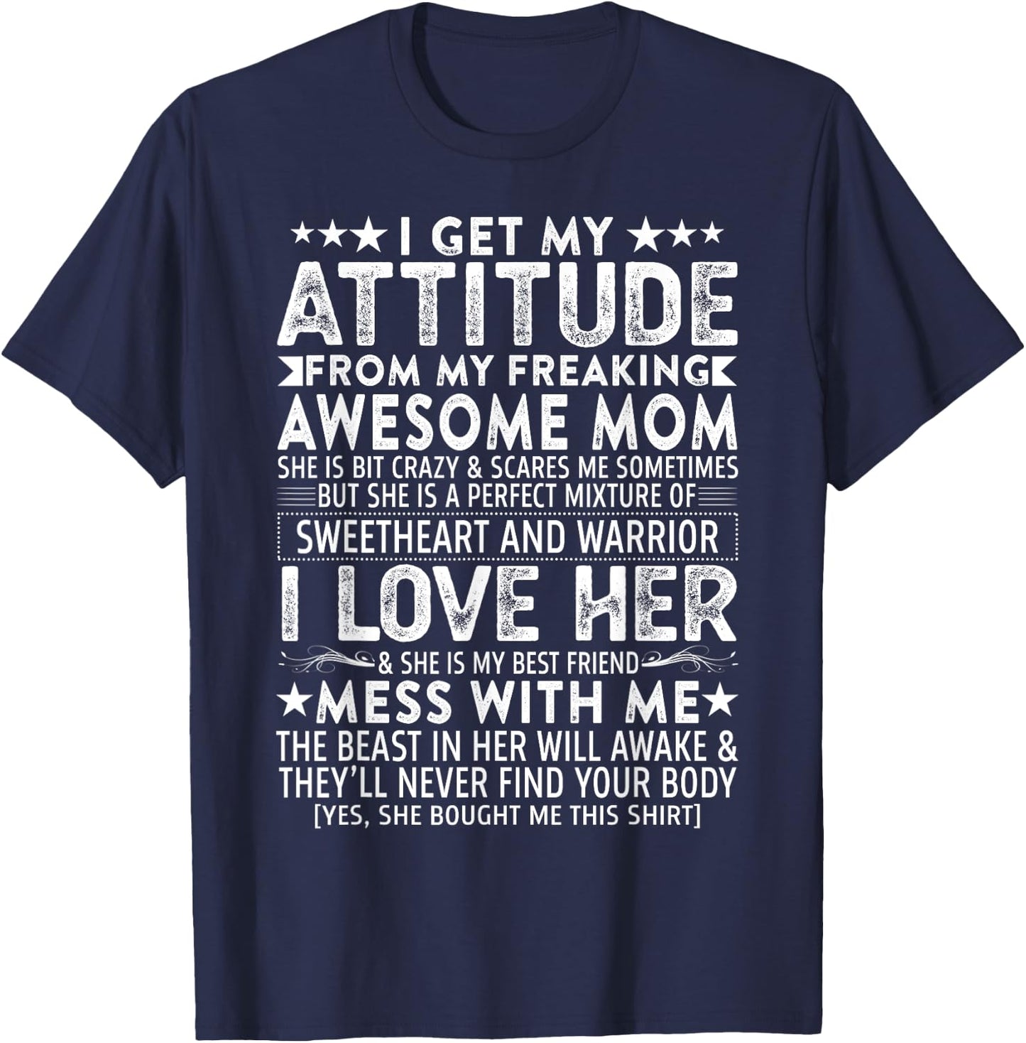I Get My Attitude From My Freaking Awesome Mom Mothers Gift T-Shirt - T-Shirt | Navy