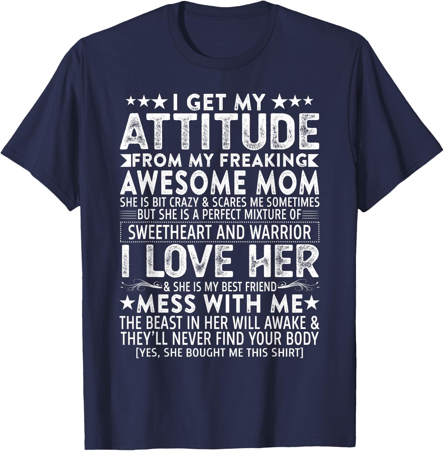 I Get My Attitude From My Freaking Awesome Mom Mothers Gift T-Shirt - T-Shirt | Navy