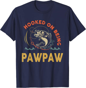 Hooked On Being Pawpaw Shirt For Fathers Day T-Shirt - T-Shirt | Navy