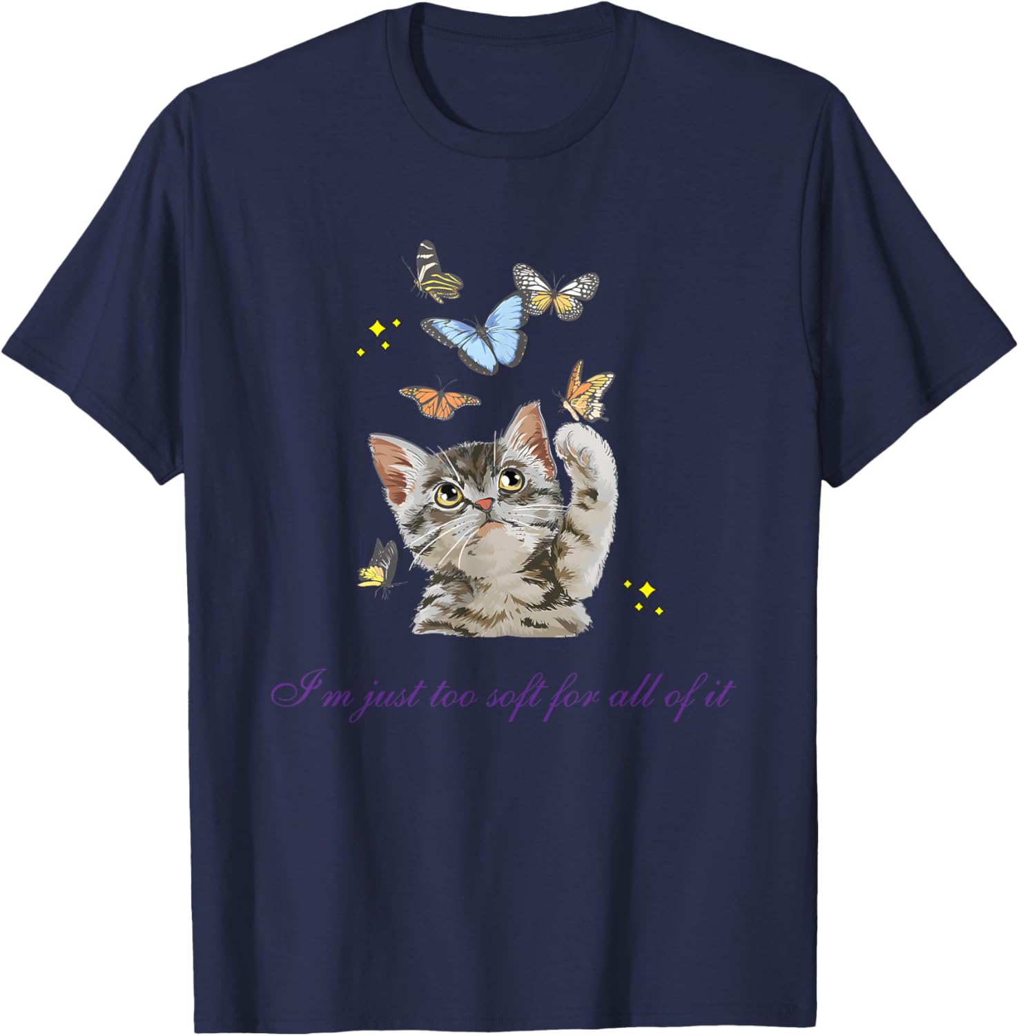 I’m Just Too Soft For All Of It Cat T-Shirt - T-Shirt | Navy