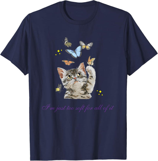 I’m Just Too Soft For All Of It Cat T-Shirt - T-Shirt | Navy