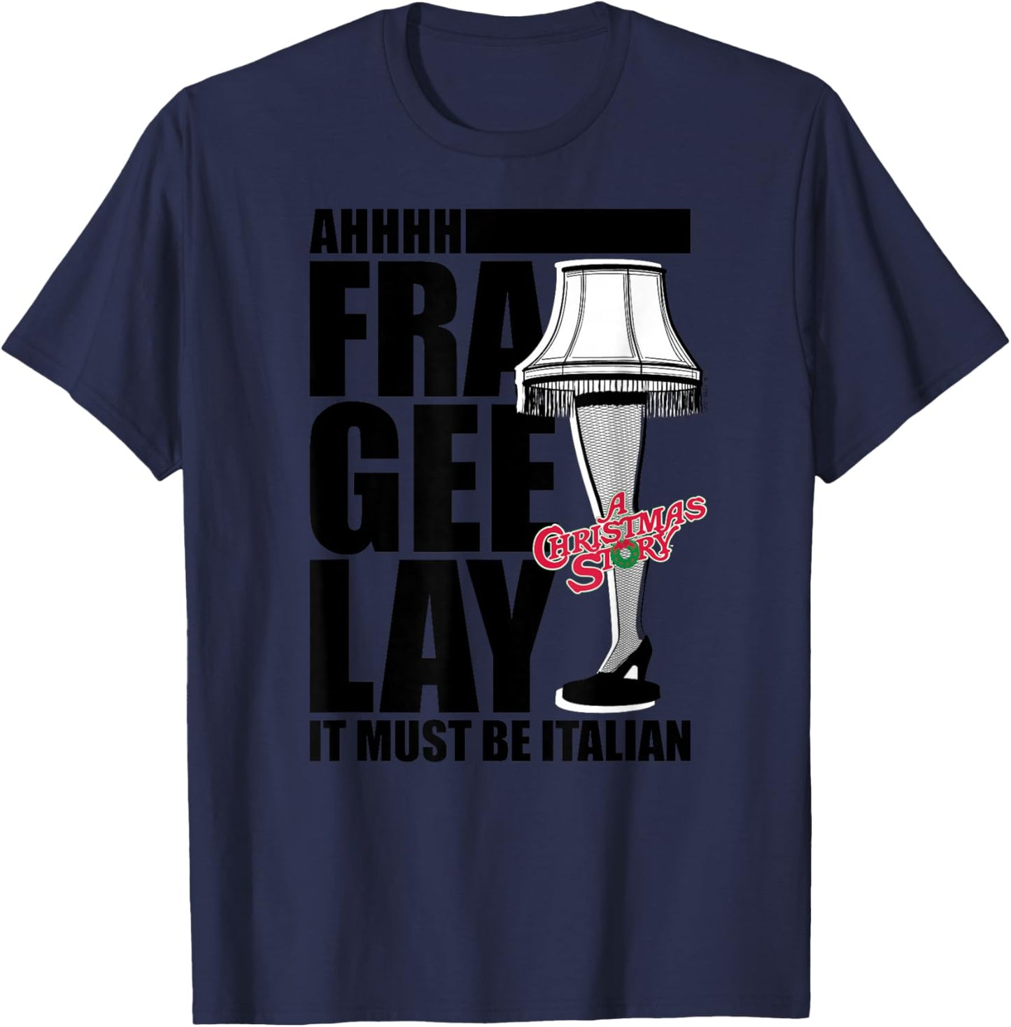 A Christmas Story - Fra Gee Lay T-Shirt - T-Shirt | Navy